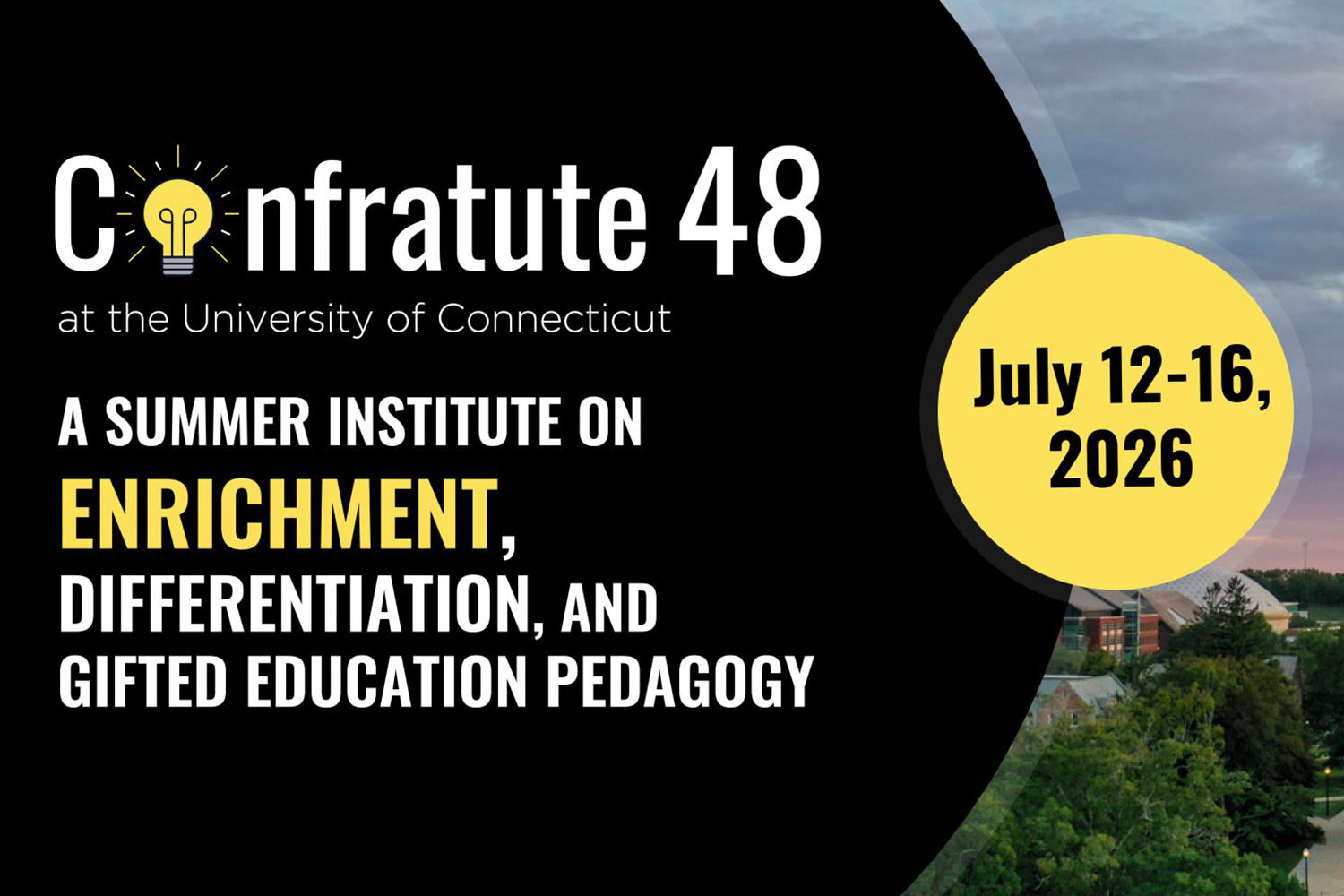 A graphic reads "Confratute 48: A Summer Institute on Enrichment, Differentiation, and Gifted Education Pedagogy. July 12-16, 2026." [Links to event website].
